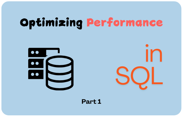 Optimizing the SQL Performance - Part 1 - The Data School